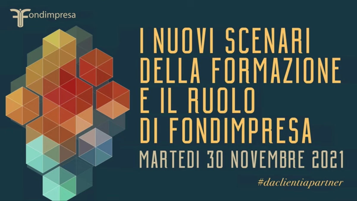I nuovi scenari della formazione e il ruolo di Fondimpresa