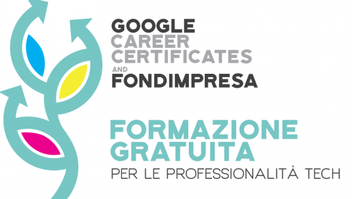 Google Career Certificates and Fondimpresa: formazione gratuita per le professionalità tech  